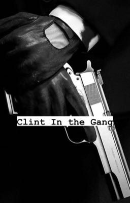 Clint In The Gang (Complete story) cover