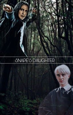 Snape's Daughter • Draco Malfoy x Reader cover