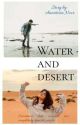 Water and Desert by Anastasianoor