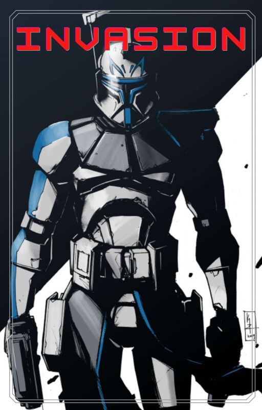 Invasion {Captain Rex x Reader} by ReadersX-