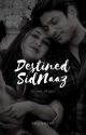 Destined SidNaaz - ✅ by Poohbear8435