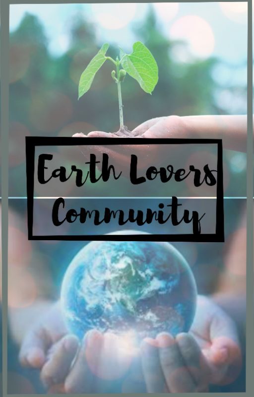 Earth Lovers Community by EarthLoversCommunity