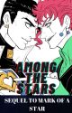 Among The Stars (Jotaro x Reader x Kakyoin) BOOK TWO by cvsmix_plvto