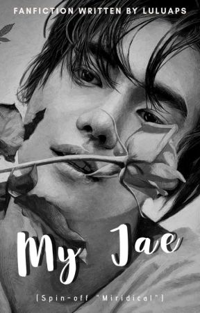 My Jae (Spin-off "Miridical") [on going] by luluaps