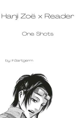 Hanji Zoe x Reader cover