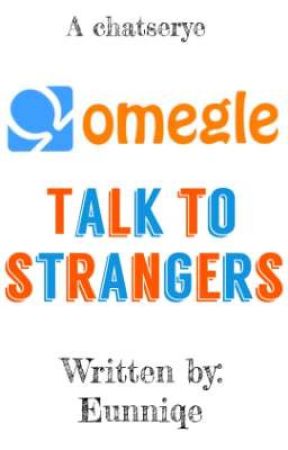 Omegle: Talk to strangers by Eunniqe