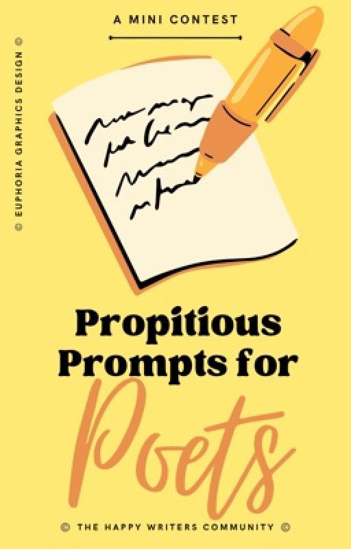 Propitious Prompts for Poets [OPEN] by TheHappyWriters