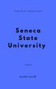 Seneca State University - Sophomore Year - The Beginning by KatWriterSF