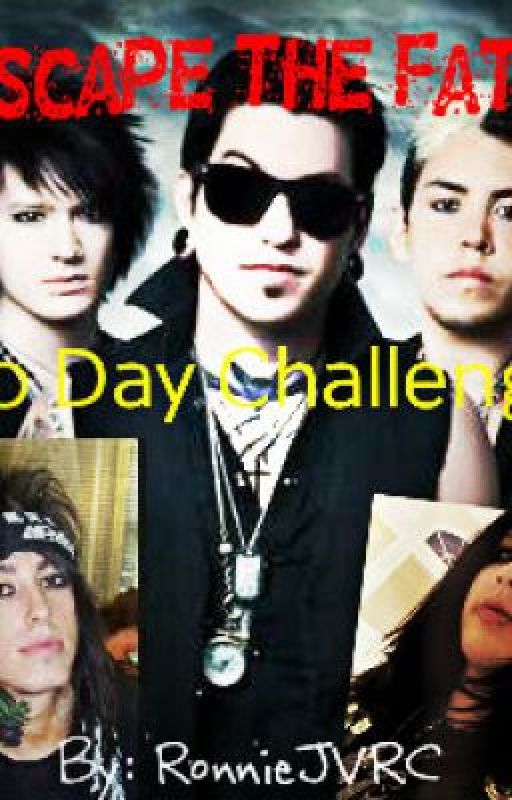 Escape The Fate 30 Day Challenge (COMPLETED) by RaisedByWuuves