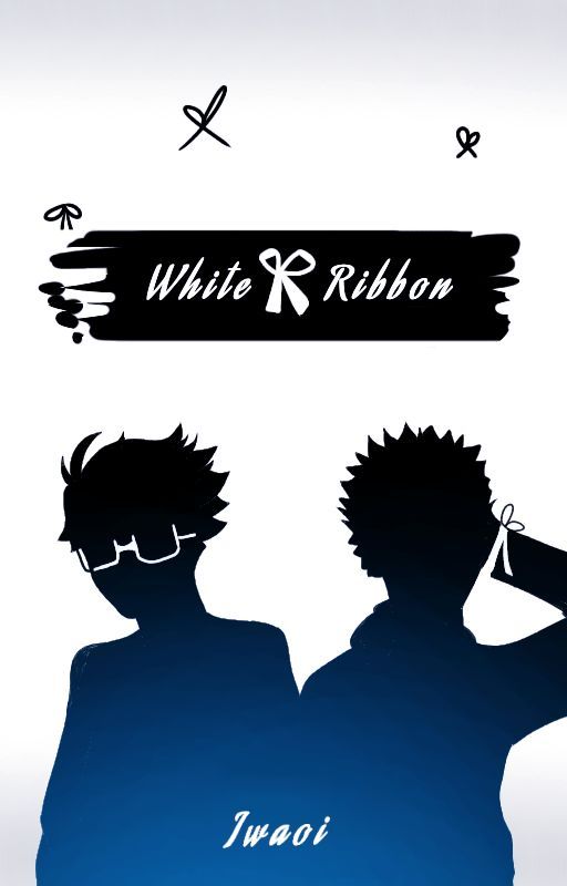 White Ribbon [Iwaoi] by shi_weebn