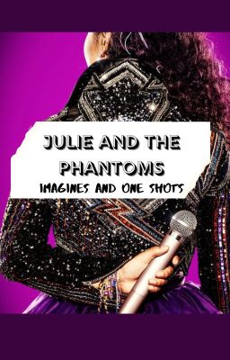 Julie and the Phantoms Imagines cover