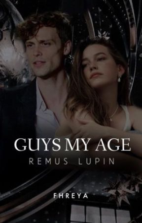 GUYS MY AGE | Remus Lupin by fhreyachaes