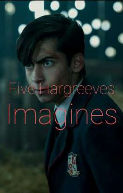 Five Hargreeves Imagines by LizzymayCV