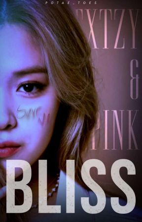 BLISS | TXTZY & BANGPINK Oneshots by potae_toes