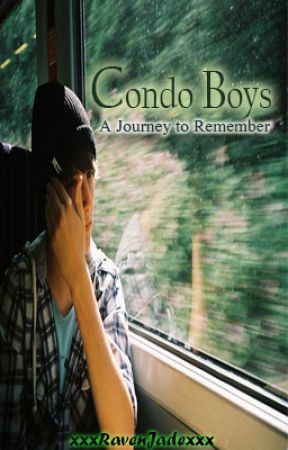 Condo Boys (A Journey to Remember) [Boyxboy-Completed] by xxxRavenJadexxx