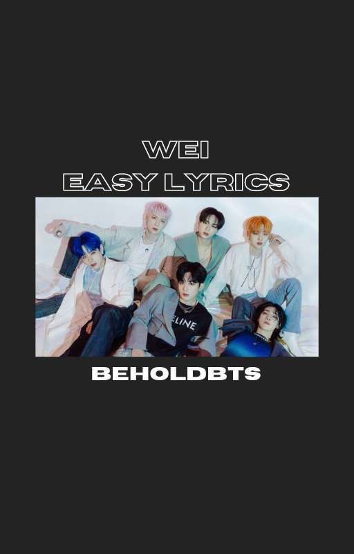 wei easy lyrics  by beholdbts