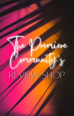 The Premiere's review shop by Thepremiere