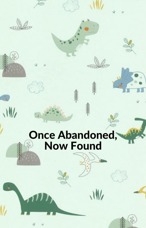 Once Abandoned, Now Found by dragonsaredinosaurs