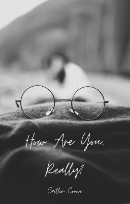 How Are You, Really? (Drarry) cover