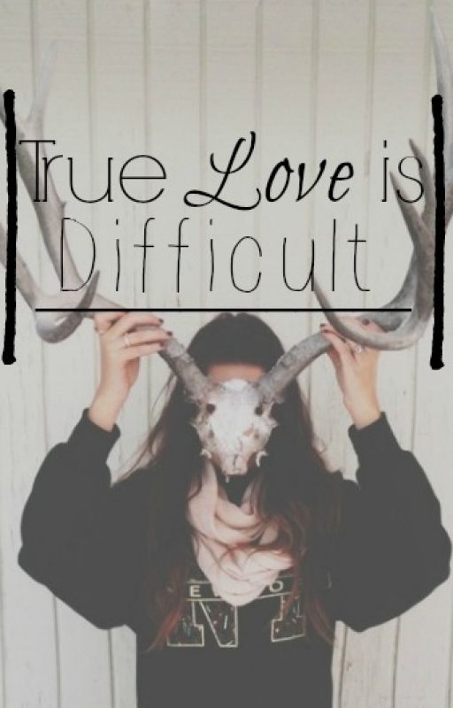 True Love is Difficult || Graser10 FF (COMPLETED) by KalickyBee