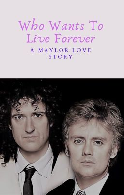 Who Wants To Live Forever... cover