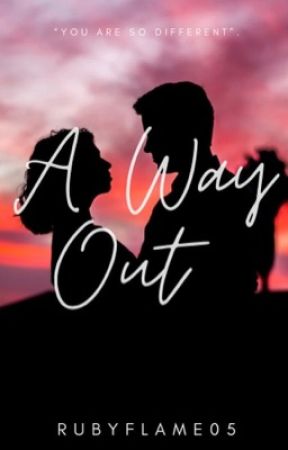 A Way Out by RubyFlame03