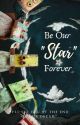 Be Our Star Forever  // TXT  by moon4letter