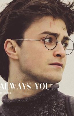 Always you  (Harry  x Reader) cover