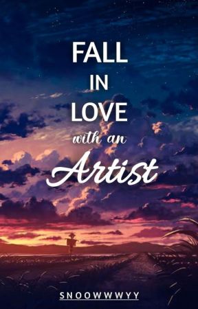 Fall In Love with an Artist by snoowwwyy