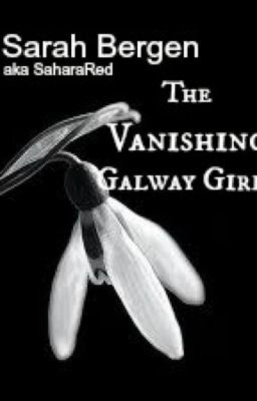 The Vanishing Galway Girls: Chapter 1, The Mute Man in Black by SaharaRed