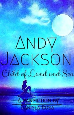 Andy Jackson: Child of Land & Sea cover