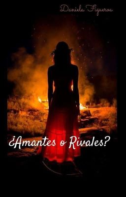 ¿Amantes O Rivales? [TERMINADA]  cover