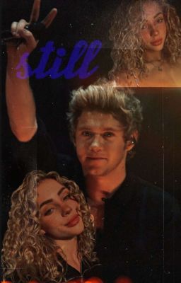 Still : A Niall Horan Fanfiction cover