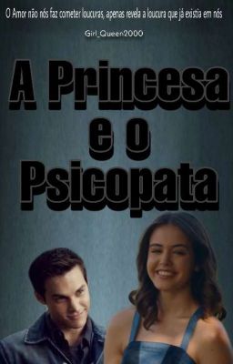 A Princesa e o Psicopata | Kai e Josie.  cover