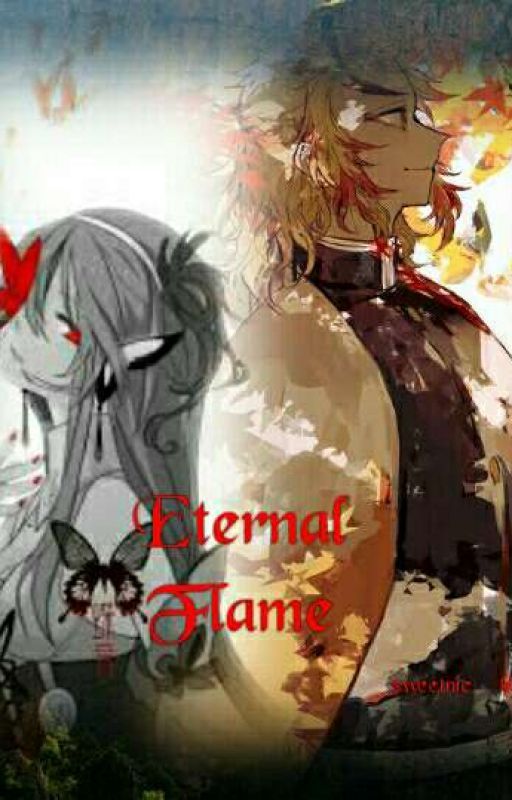 Eternal Flame( Kyojuro Rengoku Fanfiction) by sweetnic___blossom