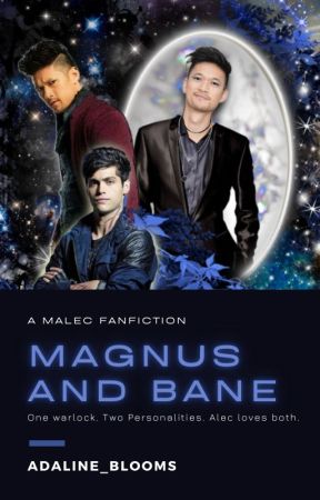 Magnus and Bane (Malec Fanfic - Shadowhunters AU) by Adaline_Blooms