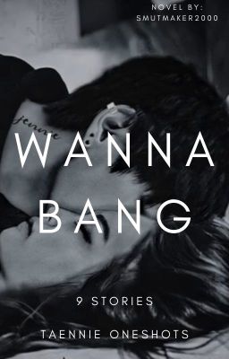 WANNA BANG  // Taennie cover