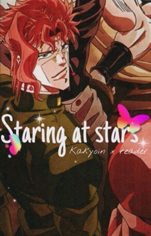 (Kakyoin x reader) ✨staring at stars✨ by kathelinexx_