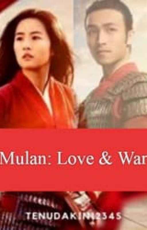 Mulan: Love & War (Honghui X Mulan Fanfiction) by JTWriter12345