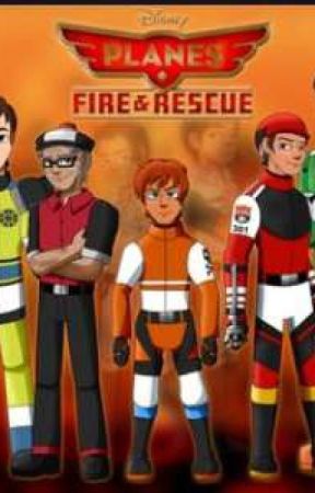 planes fire and rescue oneshots  by CaptainZoom501st