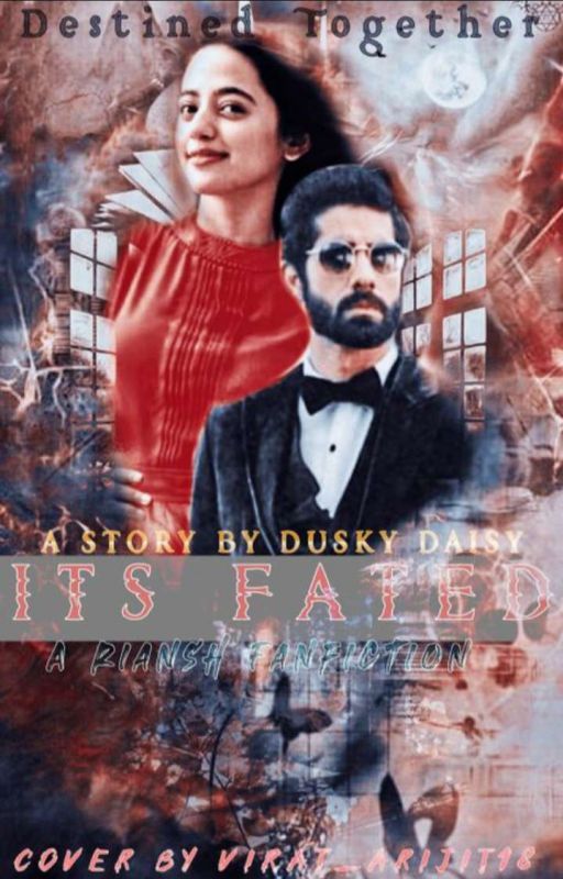 IT'S FATED - RIANSH FF  by DuskyDaisy20