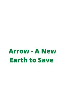 Arrow - A New Earth to Save cover