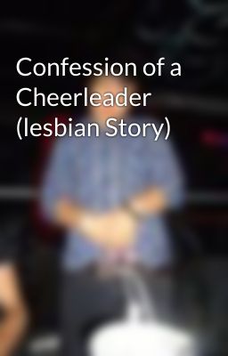 Confession of a Cheerleader (lesbian Story) cover