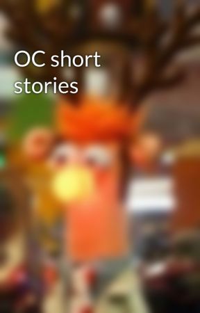 OC short stories by chesterthequester