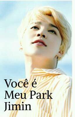 Você é Meu Park Jimin.  cover