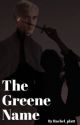  The Greene Name   by rachel_platt