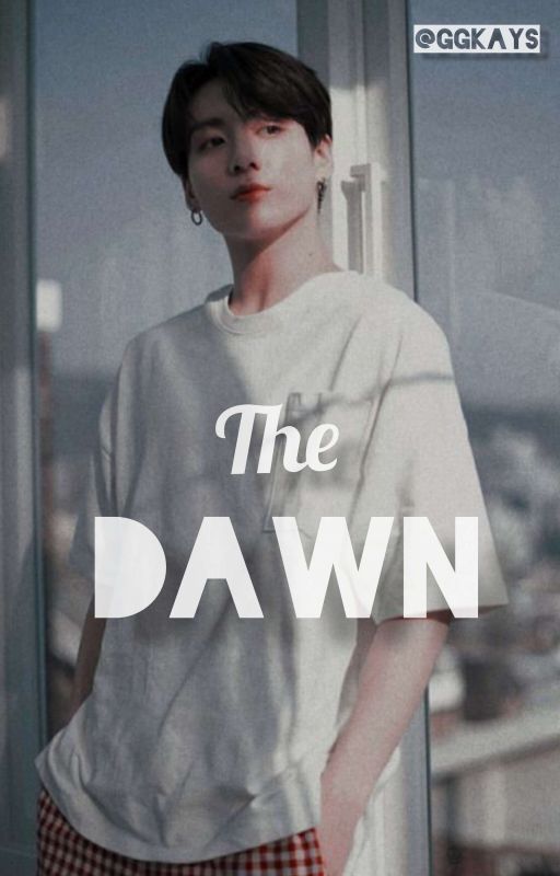 The Dawn ||J•Jk by ggkays