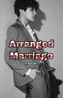 Arranged Marriage || JHS || ✓ cover