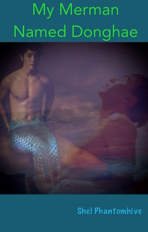 My Merman Named Donghae by Shel_Kim