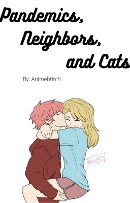 Pandemics, Neighbours, and Cats [NALU] cover